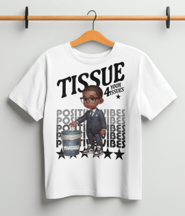 Tissue 4 Your Issues