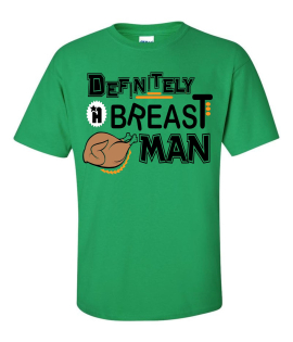 Definitly A Breast Man