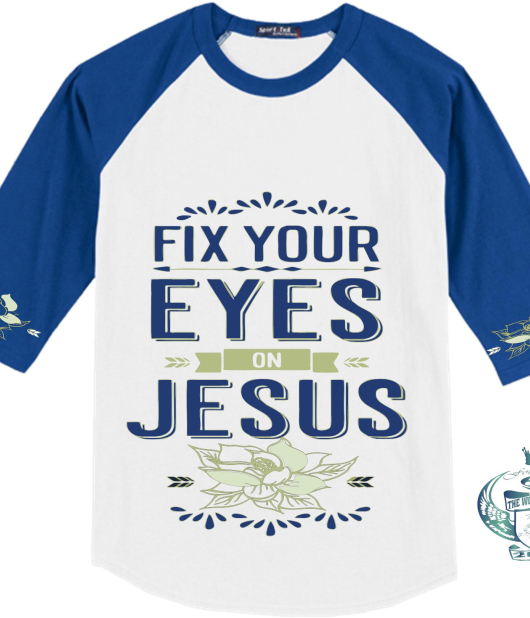 Fix Your Eyes On Jesus