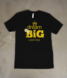 Dream Big Little One